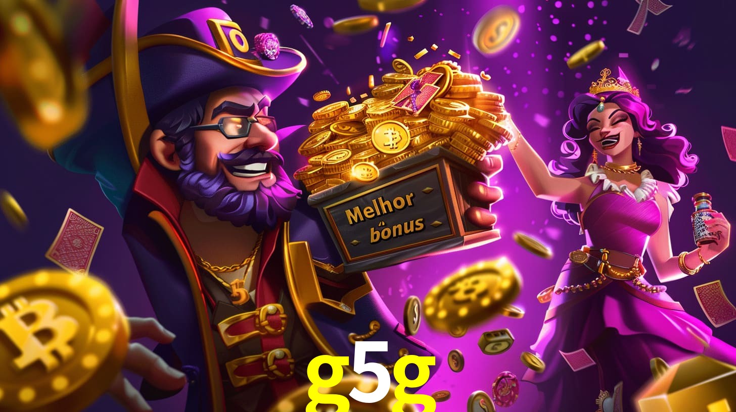g5g Bônus exclusivos